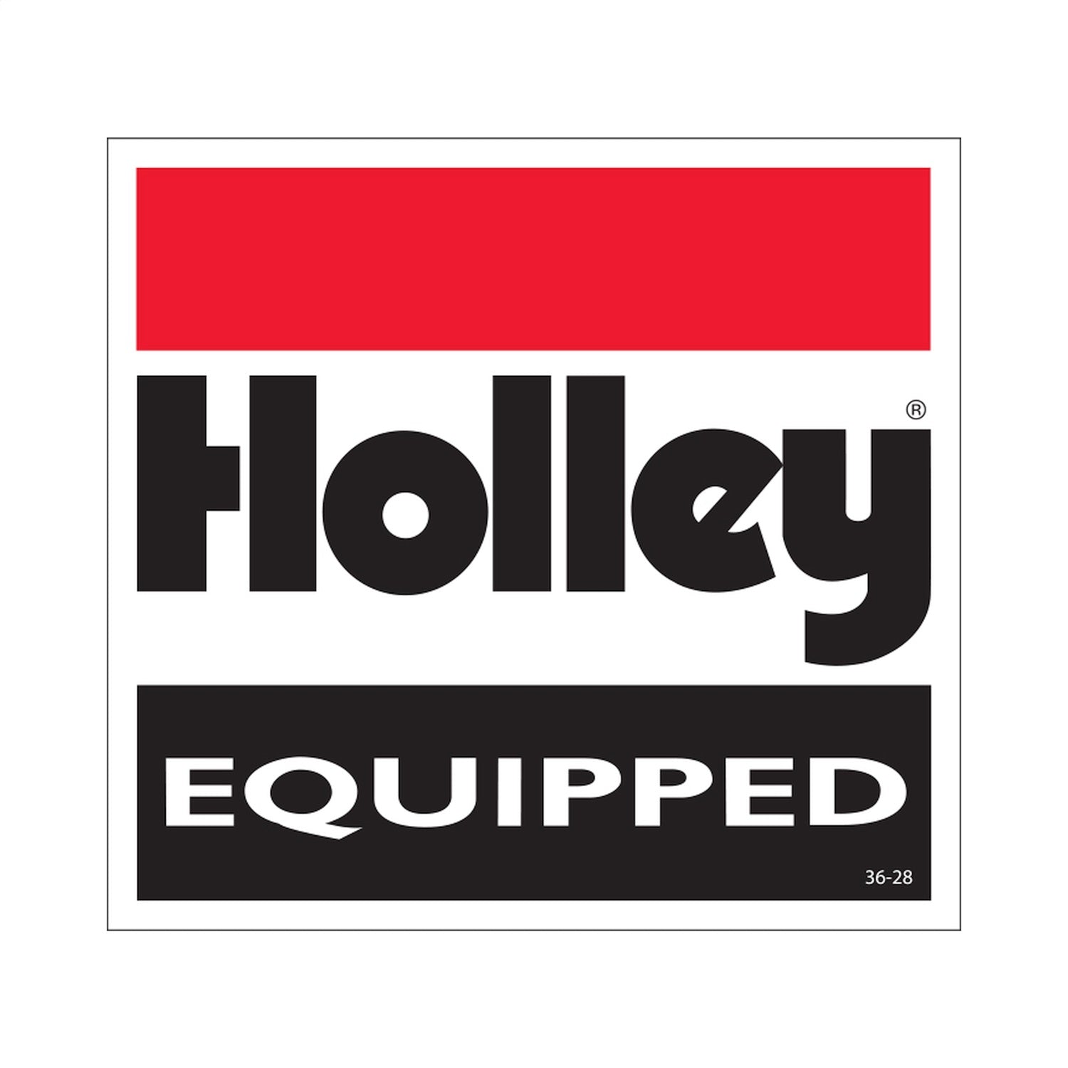 Holley 36-28 Decal; Reads Holley Equipped; Red/Black/White; Holley 36-28