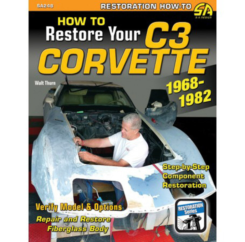 SA Design Books SA248 How to Restore C3 Corvet te 1968-1982 SA Design Books SA248