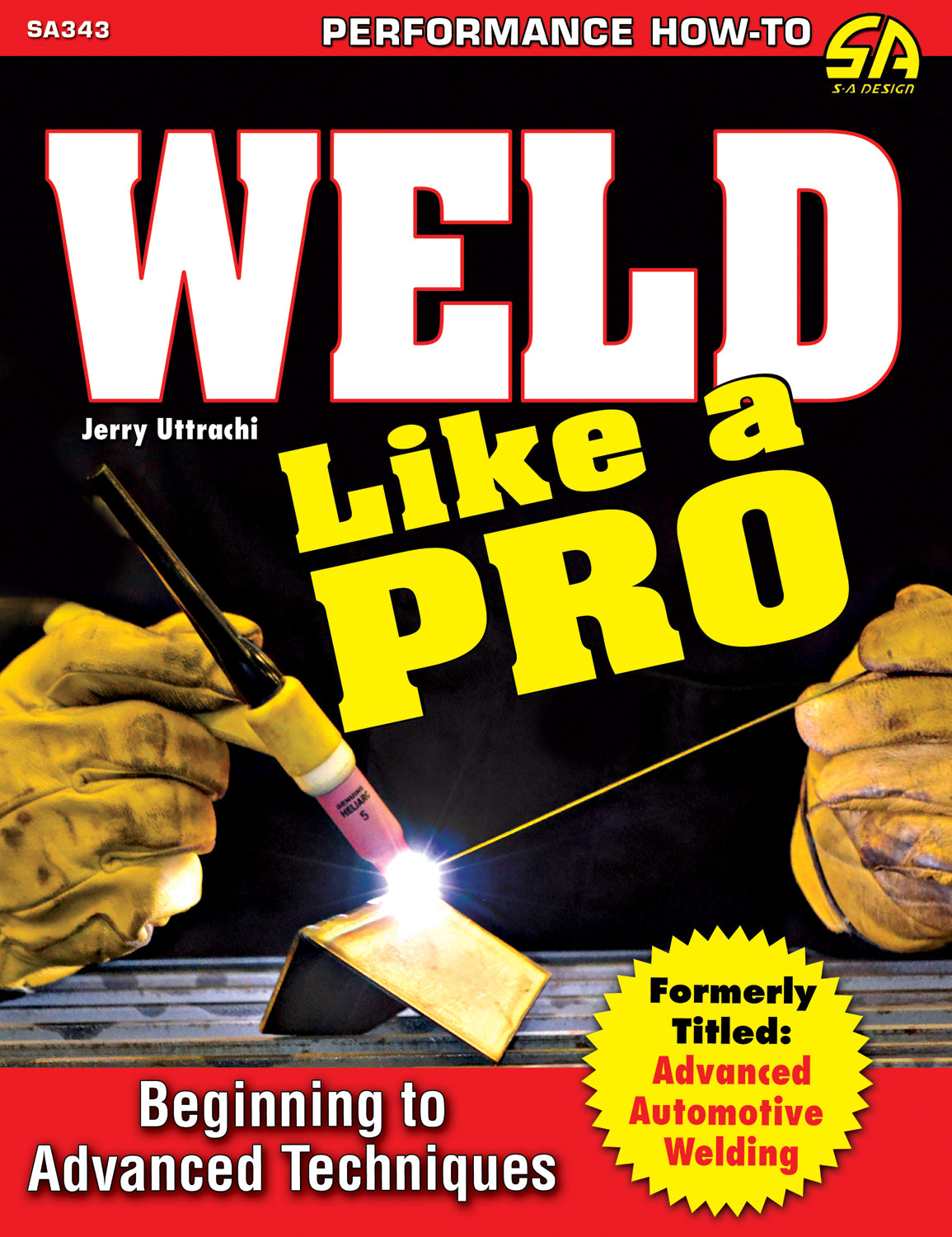 SA Design Books SA343 Weld Like A Pro Advanced To Beginning SA Design Books SA343