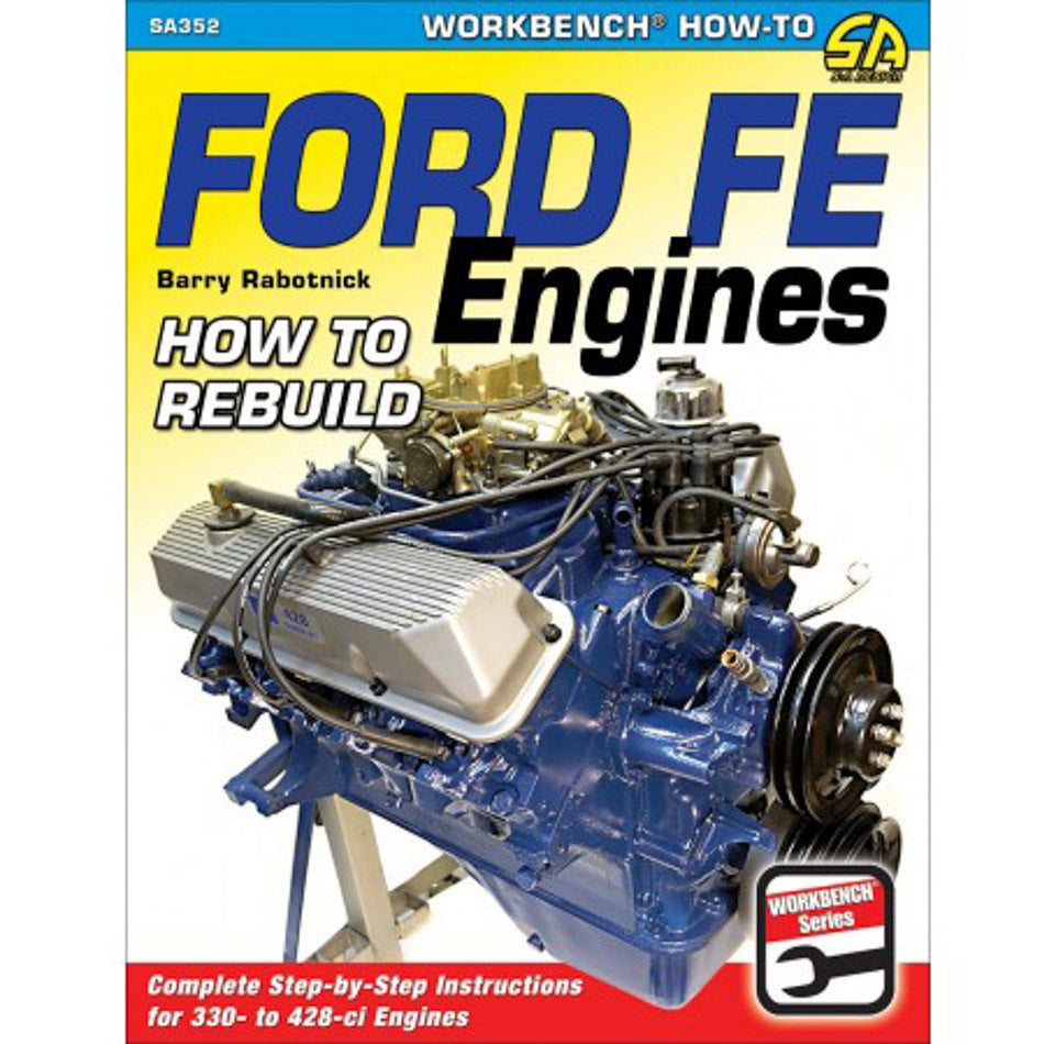 SA Design Books SA352 How To Rebuild Ford FE Engines SA Design Books SA352